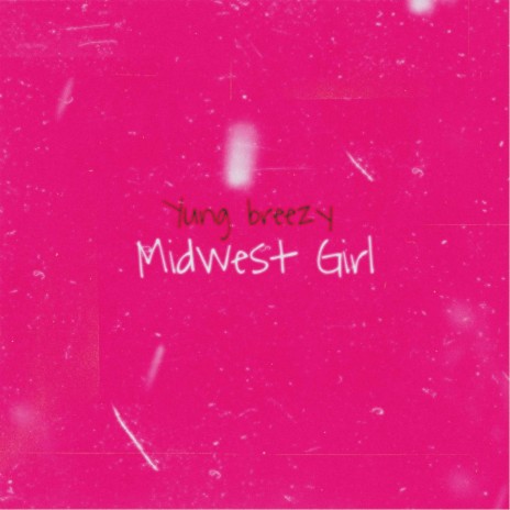 Midwest Girl | Boomplay Music