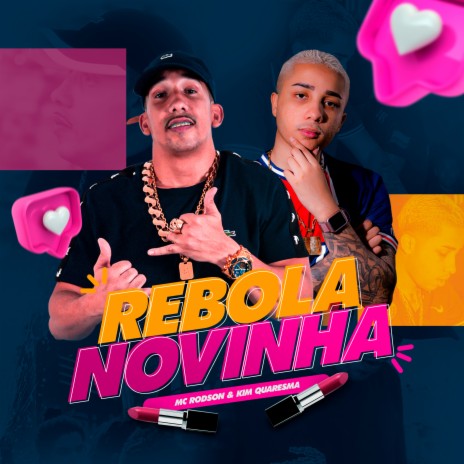 Rebola Novinha ft. KIM QUARESMA | Boomplay Music