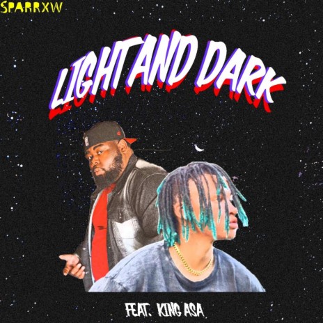 Light and Dark ft. King Asa | Boomplay Music