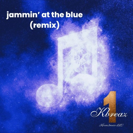 Jammin' at the Blue (Remix) | Boomplay Music