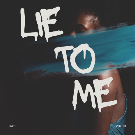 Lie to Me | Boomplay Music