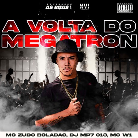 A Volta Do Megatron (feat. DJ Mandrake 100% Original) | Boomplay Music