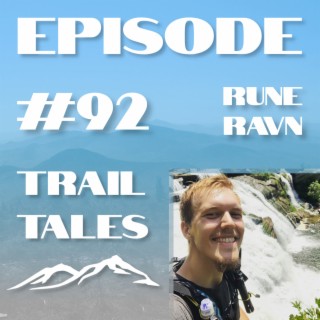 #92 | A 2020 Appalachian Trail thru hiker answers TOUGH questions about Covid with Rune Ravn
