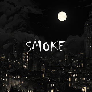 SMOKE