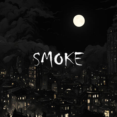 SMOKE | Boomplay Music