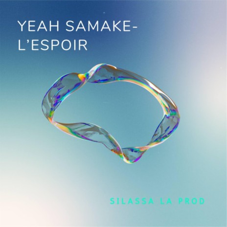 YEAH SAMAKE L'ESPOIR | Boomplay Music