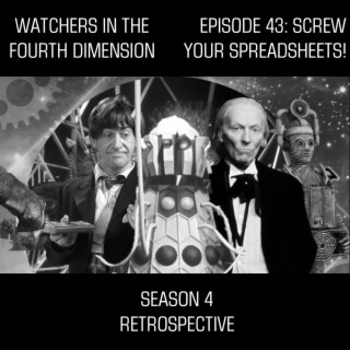 Episode 43:  Scr*w Your Spreadsheets! (Season 4 Retrospective)