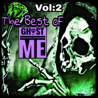 The Best Of Ghost Me Vol:2