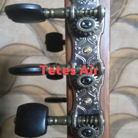 Tetes Air | Boomplay Music