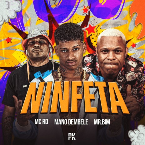 Ninfeta ft. Mr Bim & Mc Rd | Boomplay Music