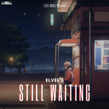 Still Waiting | Boomplay Music