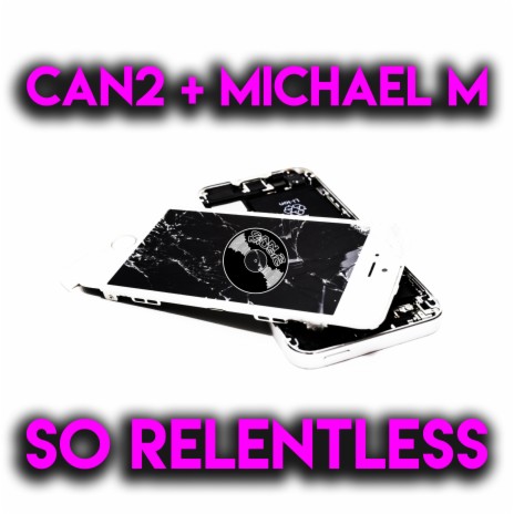 So Relentless ft. Michael M