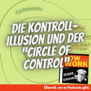Die Kontroll-Illusion und der “Circle of Control”