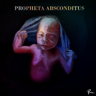 Propheta Absconditus
