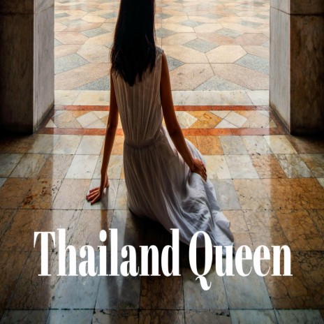 Thailand Queen | Boomplay Music