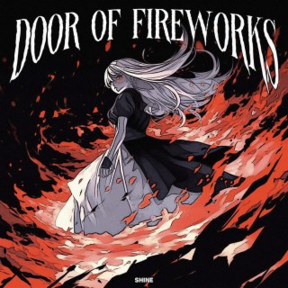 DOOR OF FIREWORKS