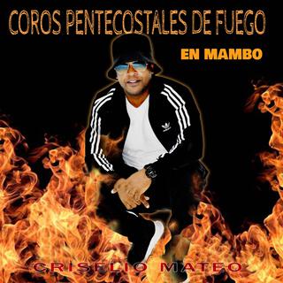 Coros Pentecostales De Fuego en Mambo