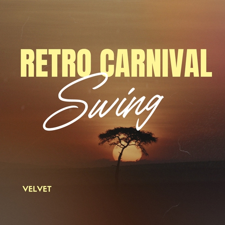 Retro Carnival Swing | Boomplay Music