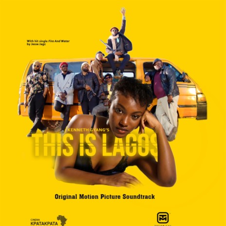 Fire and Water (From THIS IS LAGOS) | Boomplay Music