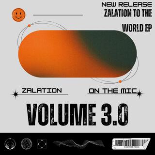 ZALATION TO THE WORLD EP 3.0