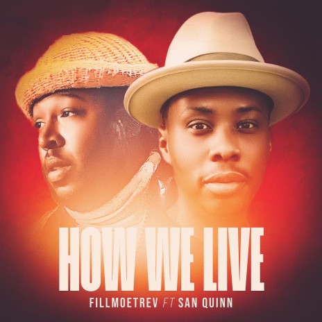 HOW WE LIVE (Live) ft. San Quinn | Boomplay Music