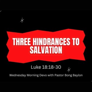 Hindrances to Salvation