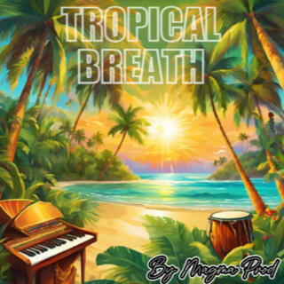 Tropical Breath