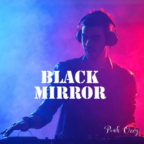 Black Mirror (Remix)