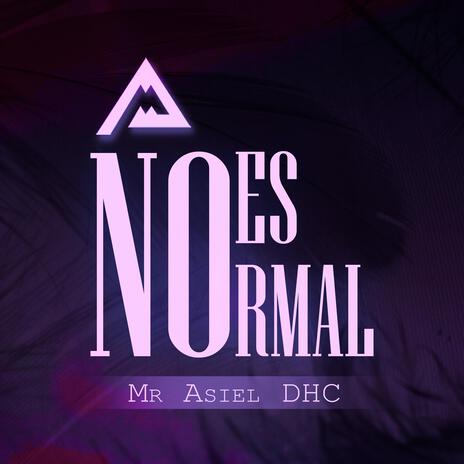 No Es Normal | Boomplay Music