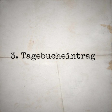 3. Tagebucheintrag ft. HaZe Schrägstrich Störung