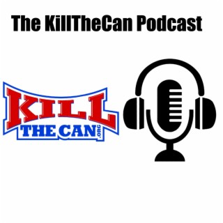 The KillTheCan Podcast