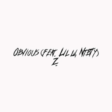 Obvious ft. Lil Lj & Ntb Tÿ | Boomplay Music