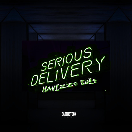 Serious Delivery (Havizzo Edit) ft. S productions & Havizzo