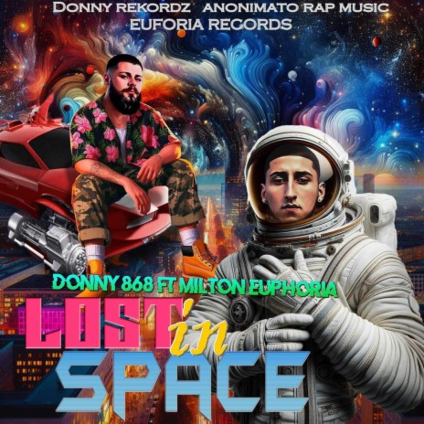 LOST IN SPACE ft. Milton Euphoria | Boomplay Music