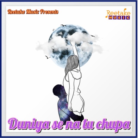 DUNIYA SE NA TU CHUPA ft. Chetna Shukla | Boomplay Music