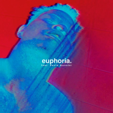 Euphoria ft. David Munster | Boomplay Music
