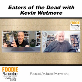 Eaters of the Dead with Kevin Wetmore