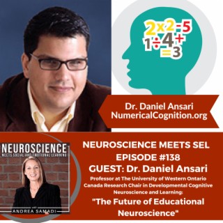 Professor and Canada Research Chair Dr. Daniel Ansari in Developmental Cognitive Neuroscience and Learning on ”The Future of Educational Neuroscience”