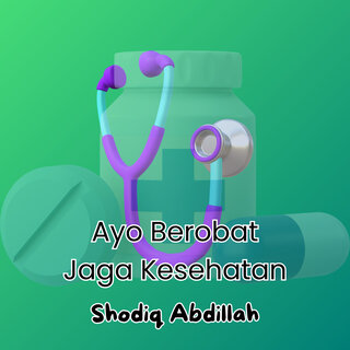 Ayo Berobat Jaga Kesehatan