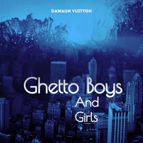 Ghetto Boys and Girls