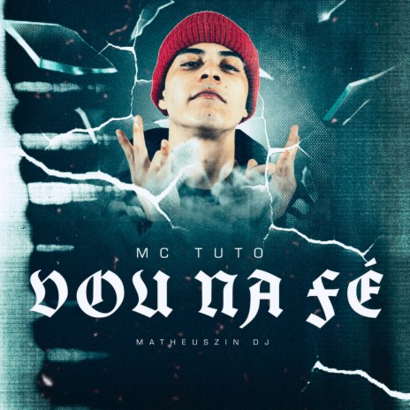 Vou na Fé ft. Matheuszin DJ | Boomplay Music