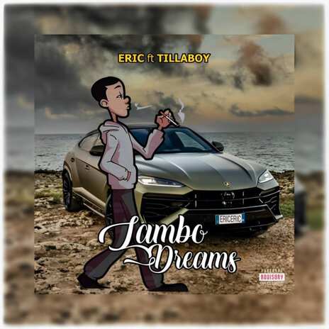 Lambo Dreams ft. Tillaboy | Boomplay Music