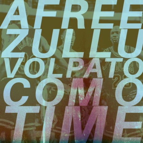 Com o Time ft. Volpato & Zulluh