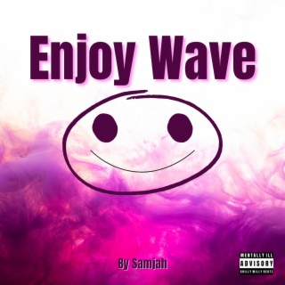 Enjoy wave