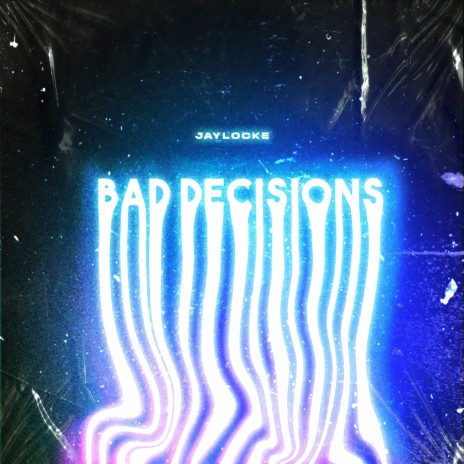 Bad Decisions (Radio Edit) | Boomplay Music