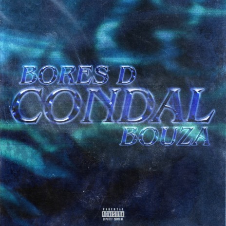 Condal ft. BOUZA | Boomplay Music