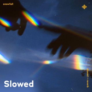 snowfall - slowed + reverb