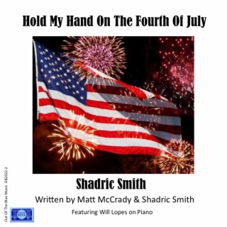 Hold My Hand On The Fourth Of July