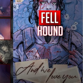Fell Hound creator Commander Rao, And We Love You comics (2022) interview | Two Geeks Talking