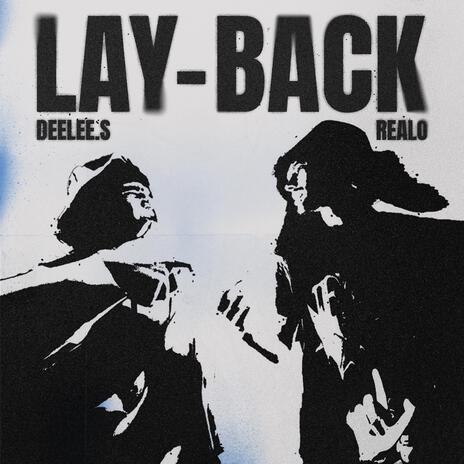 LAY-BACK ft. DEELEE S | Boomplay Music